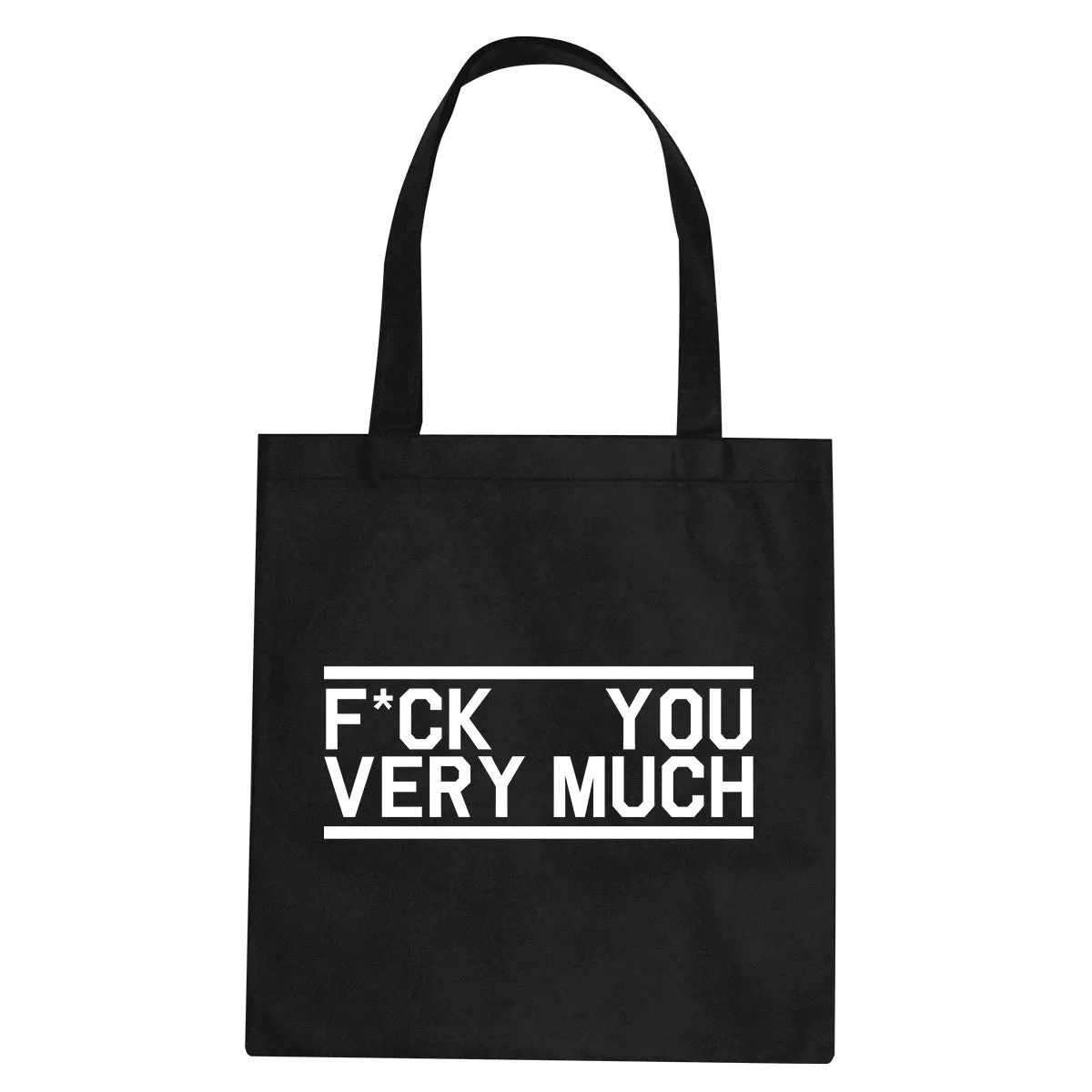 Fck You Very Much Tote Bag